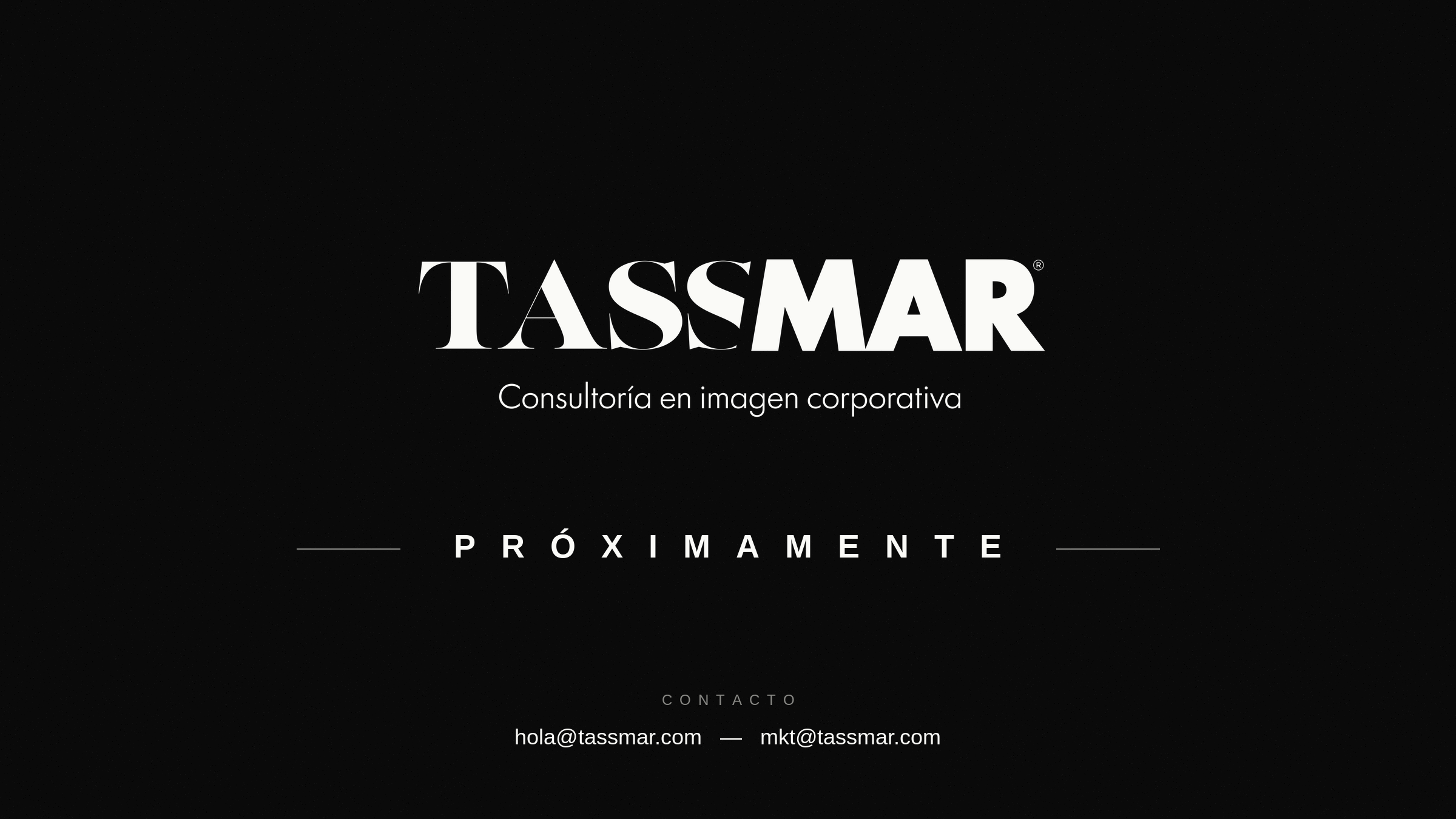 TASSMAR® — Consultoría en imagen corporativa. Próximamente.